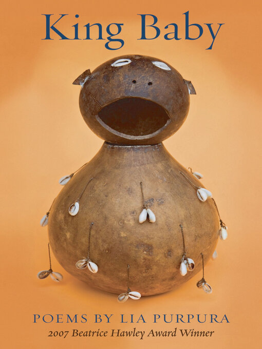 Title details for King Baby by Lia Purpura - Available